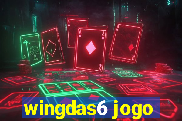 wingdas6 jogo